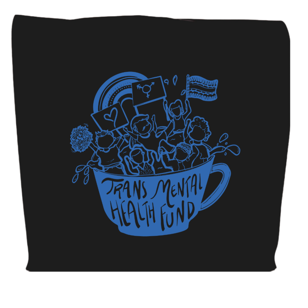 A coffee bag with a solid blue design. It features a group of people standing inside a coffee mug, the front of the mug reading "Trans Mental Health Fund." The people inside the mug are waving flags and a trans symbol.